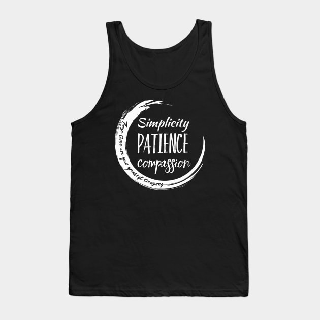 These Three Are Your Greatest Treasures Tank Top by LaoTzuQuotes
